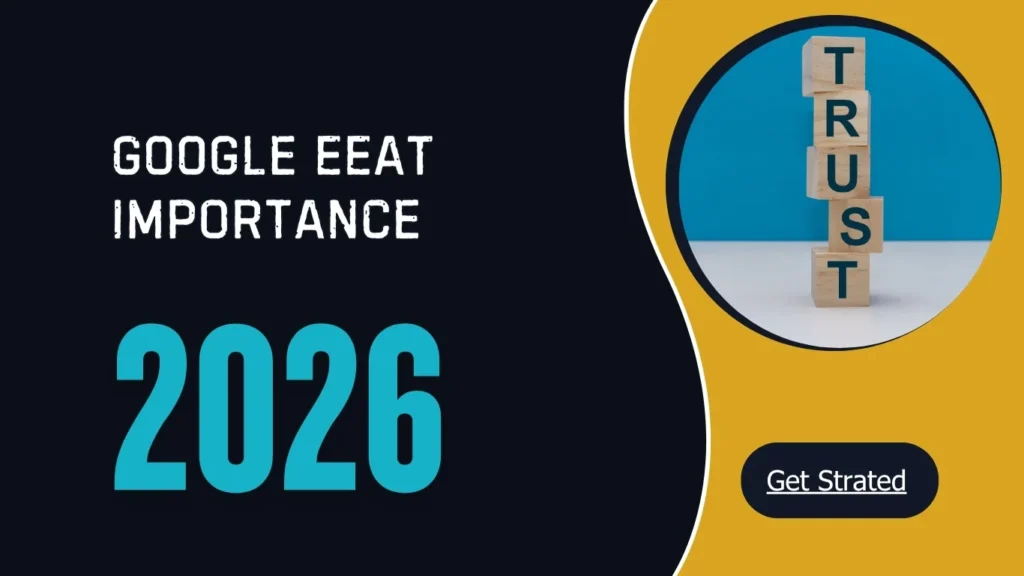 Importance of Google EEAT 2026