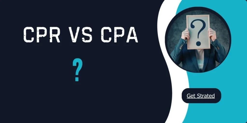CPR vs CPA