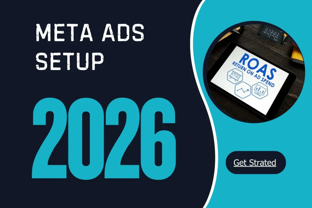Meta Ads setup 2026