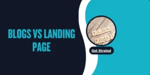 Blogs vs Landing Page