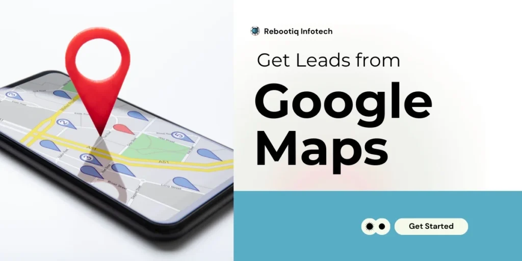 How to get leads from Google Maps