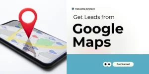 How to get leads from Google Maps
