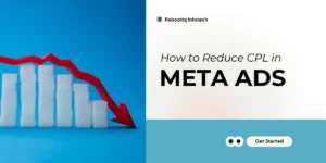 How to reduce CPL in Meta Ads