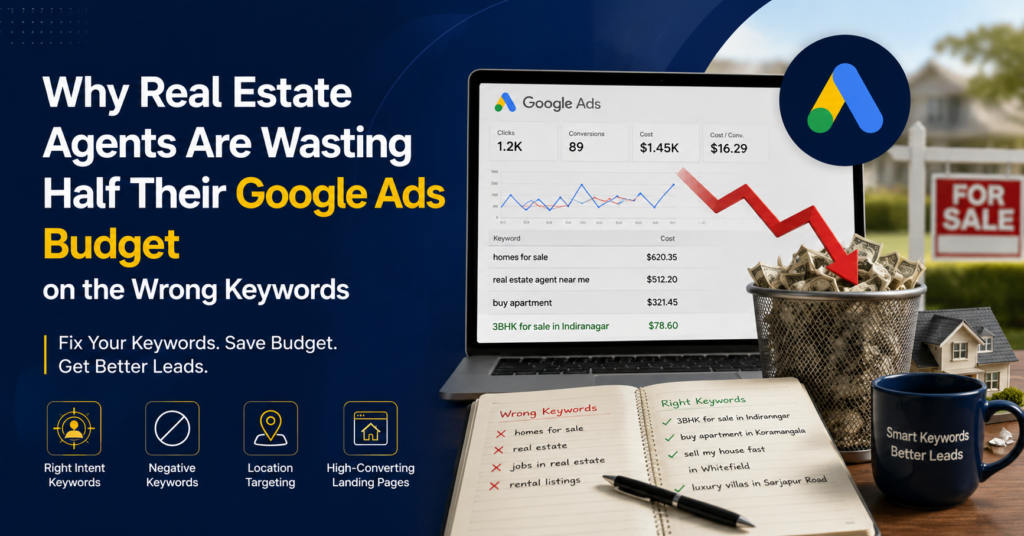 Google Ads for real estate agents dashboard showing wasted spend on low-intent keywords